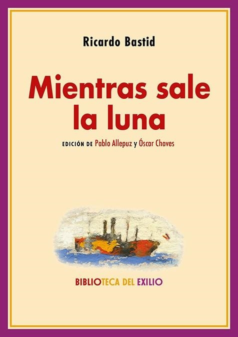 Mientras sale la luna | 9788410148123 | Bastid, Ricardo | Librería Castillón - Comprar libros online Aragón, Barbastro