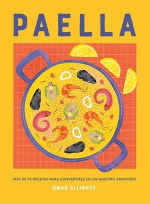 Paella | 9788419043436 | Allibhoy, Omar | Librería Castillón - Comprar libros online Aragón, Barbastro
