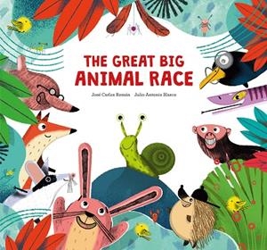 The Great Big Animal Race | 9788410074224 | Román, José Carlos | Librería Castillón - Comprar libros online Aragón, Barbastro