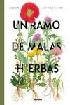 Un ramo de malas hierbas | 9788410016125 | Nogués, Alex/Pascual de la Torre, María | Librería Castillón - Comprar libros online Aragón, Barbastro