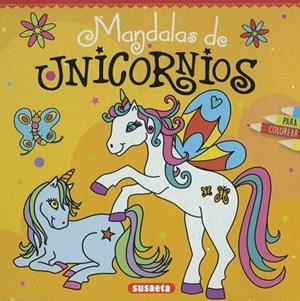 Mandalas de unicornios para colorear | 9788411965521 | Susaeta, Equipo | Librería Castillón - Comprar libros online Aragón, Barbastro