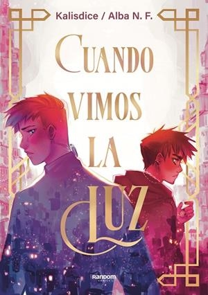Cuando vimos la luz | 9788419441102 | Alba N.F. (Kalisdice) | Librería Castillón - Comprar libros online Aragón, Barbastro