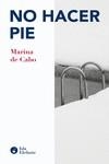 No hacer pie | 9788410002104 | de Cabo, Marina | Librería Castillón - Comprar libros online Aragón, Barbastro