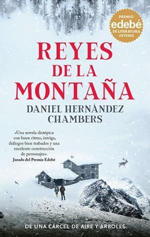 REYES DE LA MONTAÑA: Premio EDEBÉ de Literatura Juvenil 2024 | 9788468370149 | Hernández Chambers, Daniel | Librería Castillón - Comprar libros online Aragón, Barbastro
