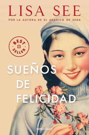 Sueños de felicidad | 9788466375412 | Lisa See | Librería Castillón - Comprar libros online Aragón, Barbastro