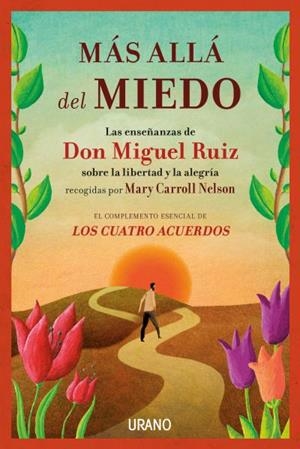 Más allá del miedo | 9788479539849 | Ruiz, Miguel | Librería Castillón - Comprar libros online Aragón, Barbastro