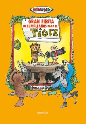 Gran fiesta de cumpleaños para el tigre | 9788413432885 | Janosch | Librería Castillón - Comprar libros online Aragón, Barbastro