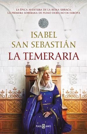La temeraria | 9788401032301 | Isabel San Sebastián | Librería Castillón - Comprar libros online Aragón, Barbastro