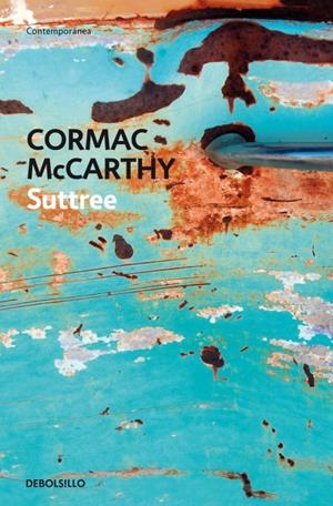SUTTREE - DEBOLSILLO | 9788483460269 | Cormac McCarthy | Librería Castillón - Comprar libros online Aragón, Barbastro