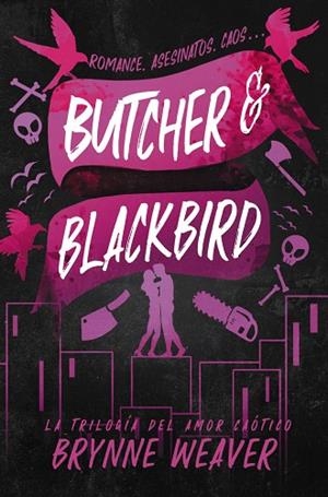 Butcher & Blackbird | 9788419822048 | Weaver, Brynne | Librería Castillón - Comprar libros online Aragón, Barbastro