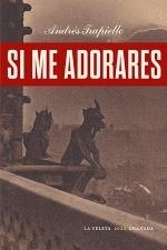 Si me adorares | 9788413693866 | García Trapiello, Andrés | Librería Castillón - Comprar libros online Aragón, Barbastro