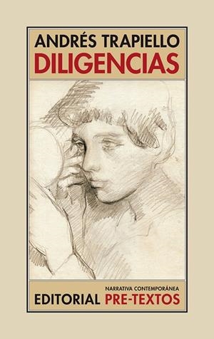 Diligencias | 9788417143923 | Trapiello, Andrés | Librería Castillón - Comprar libros online Aragón, Barbastro