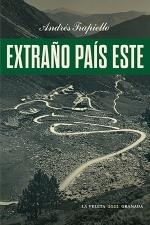 Extraño país este | 9788413693873 | García Trapiello, Andrés | Librería Castillón - Comprar libros online Aragón, Barbastro