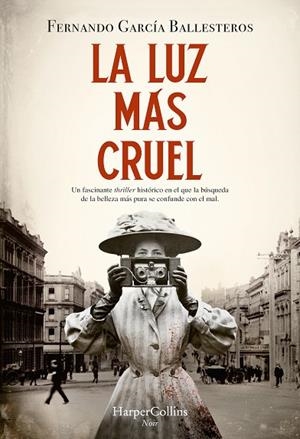 La luz más cruel | 9788419883339 | García Ballesteros, Fernando | Librería Castillón - Comprar libros online Aragón, Barbastro