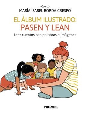 El álbum ilustrado: pasen y lean | 9788436848854 | Niño, Carmen;Antón, Rocío;Gavino Lázaro, Aurora | Librería Castillón - Comprar libros online Aragón, Barbastro