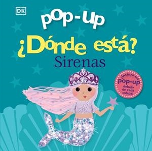 Pop-up. ¿Dónde está? Sirenas | 9788469641552 | Sirett, Dawn | Librería Castillón - Comprar libros online Aragón, Barbastro