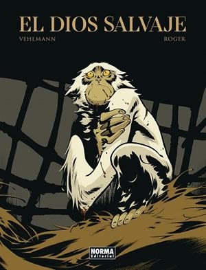 EL DIOS SALVAJE | 9788467969351 | ROGER IBAÑEZ | Librería Castillón - Comprar libros online Aragón, Barbastro