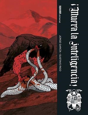 ¡MUERA LA INTELIGENCIA! | 9788467969603 | JORGE GARCÍA;RICO, GUSTAVO | Librería Castillón - Comprar libros online Aragón, Barbastro