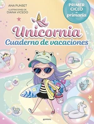 Unicornia - Cuaderno de vacaciones. Primer ciclo de primaria | 9788419975140 | Ana Punset | Librería Castillón - Comprar libros online Aragón, Barbastro