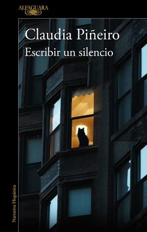 Escribir un silencio | 9788420477893 | Claudia Piñeiro | Librería Castillón - Comprar libros online Aragón, Barbastro