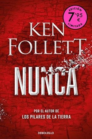 Nunca (Campaña de verano edición limitada) | 9788466375337 | Follett, Ken | Librería Castillón - Comprar libros online Aragón, Barbastro