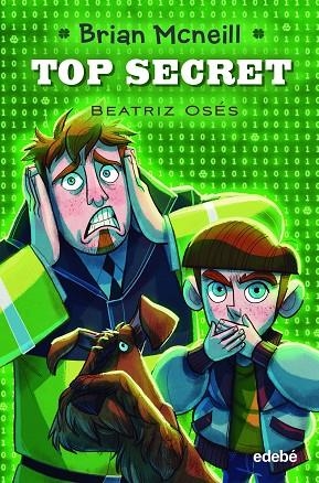 Brian Mcneill 5: TOP SECRET | 9788468370651 | Osés, Beatriz | Librería Castillón - Comprar libros online Aragón, Barbastro