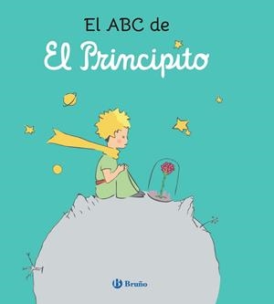 El ABC de El Principito | 9788469642757 | de Saint-Exupéry, Antoine;Menéndez, Elvira;Álvarez Menéndez, Pablo | Librería Castillón - Comprar libros online Aragón, Barbastro