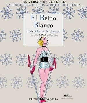 El reino blanco | 9788419124890 | de Cuenca y Prado, Luis Alberto | Librería Castillón - Comprar libros online Aragón, Barbastro