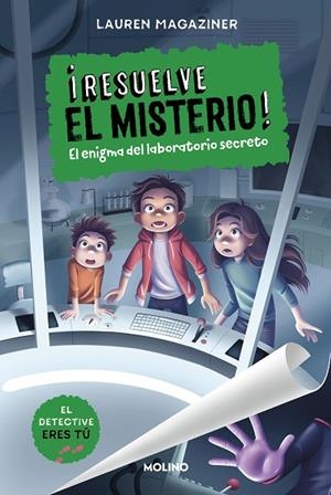 ¡Resuelve el misterio! 6 - El enigma del laboratorio secreto | 9788427241633 | Lauren Magaziner | Librería Castillón - Comprar libros online Aragón, Barbastro