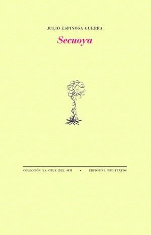 Secuoya | 9788419633958 | Espinosa Guerra, Julio | Librería Castillón - Comprar libros online Aragón, Barbastro
