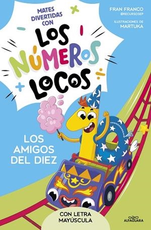 Números locos 1 - Los amigos del 10 | 9788419688477 | Fran Franco | Librería Castillón - Comprar libros online Aragón, Barbastro