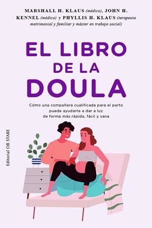 El libro de la doula | 9788418956270 | Klaus, Marshal H.; Kennell, John H; Klaus, Phylis H | Librería Castillón - Comprar libros online Aragón, Barbastro