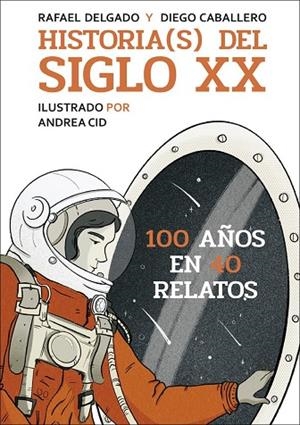 Historia(s) del siglo XX | 9788412806878 | Delgado, Rafael/Caballero, Diego | Librería Castillón - Comprar libros online Aragón, Barbastro