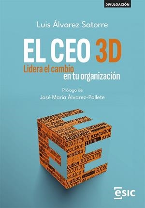 EL CEO 3D | 9788411920421 | Alvarez Satorre, Luis | Librería Castillón - Comprar libros online Aragón, Barbastro