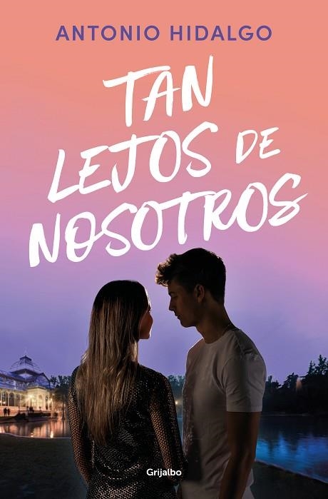 Tan lejos de nosotros (Cerca de ti 2) | 9788425367649 | Antonio Hidalgo | Librería Castillón - Comprar libros online Aragón, Barbastro