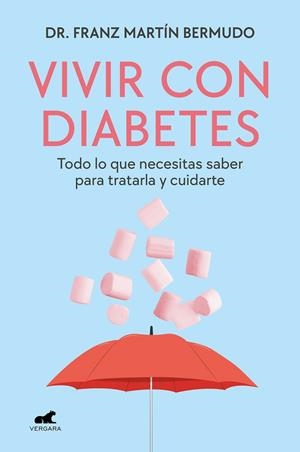 Vivir con diabetes | 9788419248923 | Dr. Franz Martín Bermudo | Librería Castillón - Comprar libros online Aragón, Barbastro