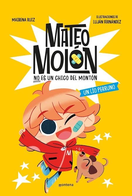 Mateo Molón 2 - Un lío perruno | 9788419848970 | Luján Fernández Mairena Ruiz | Librería Castillón - Comprar libros online Aragón, Barbastro