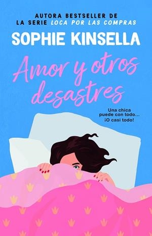 Amor y otros desastres. La reina de la comedia romántica. Más de 45 millones de | 9788410080386 | Kinsella, Sophie | Librería Castillón - Comprar libros online Aragón, Barbastro