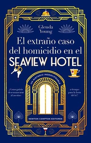 El extraño caso del homicidio en el Seaview Hotel. Un asesinato a la hora del té | 9788410080119 | Young, Glenda | Librería Castillón - Comprar libros online Aragón, Barbastro