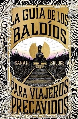La guía de los Baldíos para viajeros precavidos | 9788410085046 | Brooks, Sarah | Librería Castillón - Comprar libros online Aragón, Barbastro