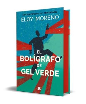 El bolígrafo de gel verde (edición especial por el 15º aniversario) | 9788466680080 | Moreno, Eloy | Librería Castillón - Comprar libros online Aragón, Barbastro