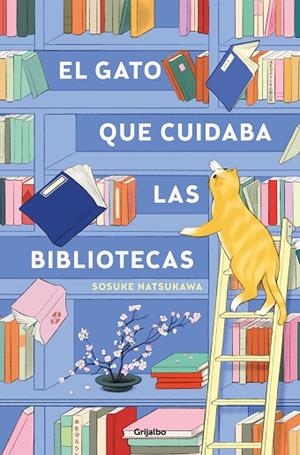 El gato que cuidaba las bibliotecas | 9788425367755 | Sosuke Natsukawa | Librería Castillón - Comprar libros online Aragón, Barbastro