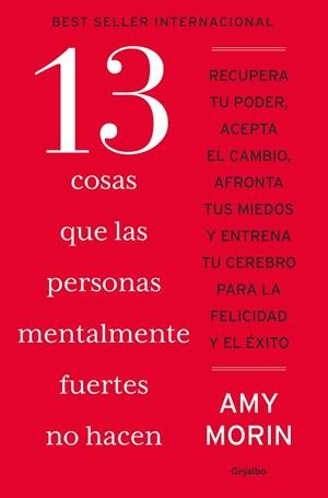 13 cosas que las personas mentalmente fuertes no hacen | 9788425368332 | Amy Morin | Librería Castillón - Comprar libros online Aragón, Barbastro