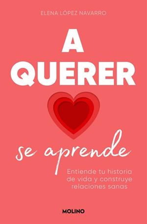 A querer se aprende | 9788427242005 | Elena López | Librería Castillón - Comprar libros online Aragón, Barbastro