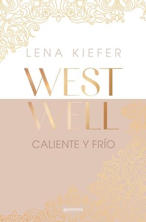 Caliente y frío (Westwell 3) | 9788419746924 | Lena Kiefer | Librería Castillón - Comprar libros online Aragón, Barbastro
