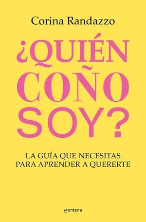 ¿Quién coño soy? | 9788410050891 | Corina Randazzo | Librería Castillón - Comprar libros online Aragón, Barbastro