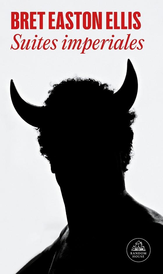 Suites imperiales | 9788439743651 | Bret Easton Ellis | Librería Castillón - Comprar libros online Aragón, Barbastro