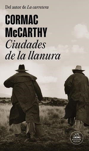 Ciudades de la llanura (Trilogía de la frontera 3) | 9788439743620 | Cormac McCarthy | Librería Castillón - Comprar libros online Aragón, Barbastro