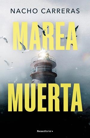 Marea muerta | 9788410096585 | Nacho Carreras Ojea | Librería Castillón - Comprar libros online Aragón, Barbastro