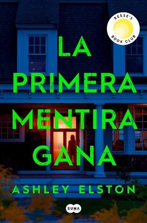 La primera mentira gana | 9788491297222 | Ashley Elston | Librería Castillón - Comprar libros online Aragón, Barbastro